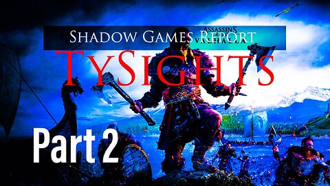 Switch 2 Axe / #AssassinsCreedValhalla - Part 2 #TySights #SGR 1/13/25 11am-CST