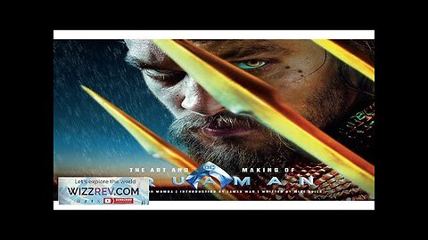 The Art & Making Of Aquaman (Hardcover) Review