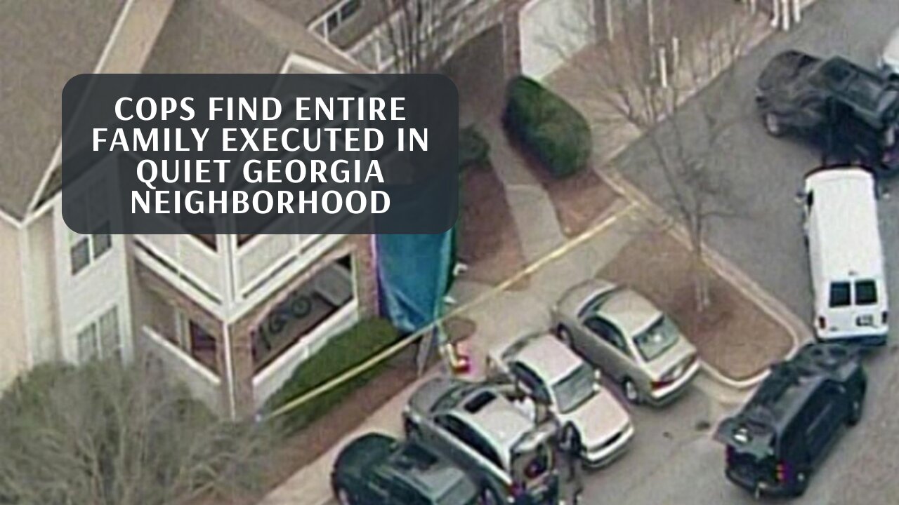 Cops Find Entire Family Executed in Quiet Georgia Neighborhood