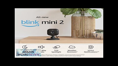 All-new Blink Mini 2 — Plug-in smart security camera HD night view Review