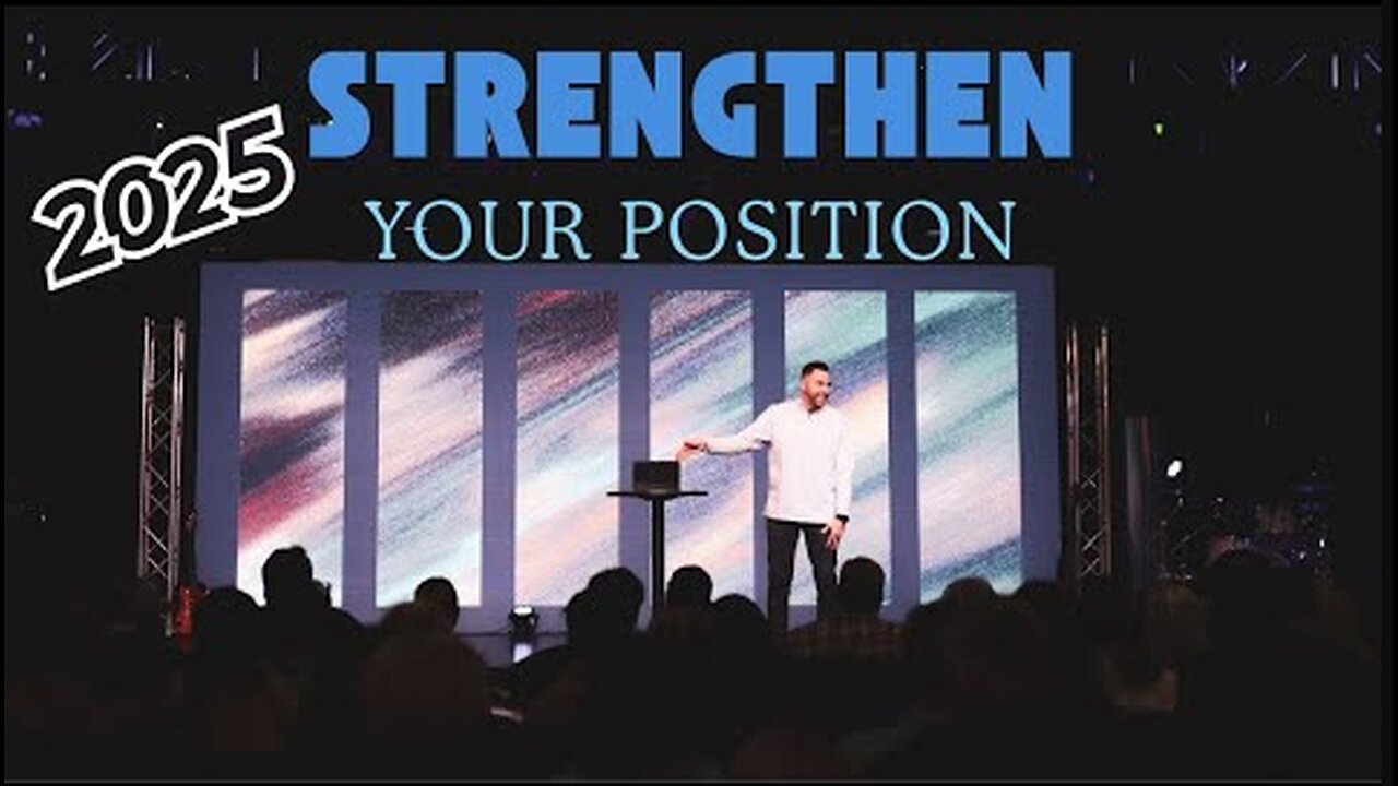 In 2025 = Strengthen Your Position | Pastor Jackson Lahmeyer