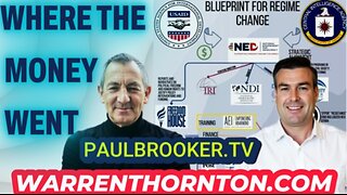 WHERE THE MONEY WENT WITH WARREN THORNTON & PAUL BROOKER