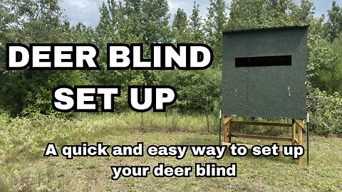 Deer Blind Set Up: A quick and easy way to set up your deer blind.