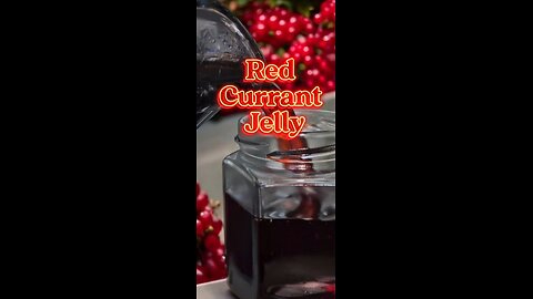 Making Red Currant Jelly