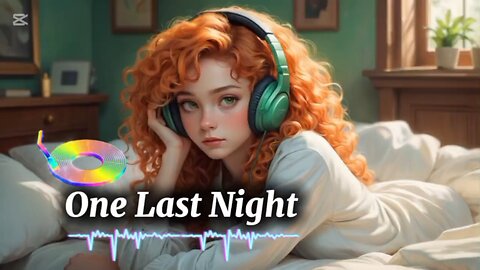 One Last Night 🎧 #MissCozyBeats #Lofi #LofiBeats #ChillBeats #RelaxingMusic #StudyMusic #CozyBeats