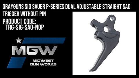 Grayguns Sig Sauer P-Series Dual Adjustable Straight SAO Trigger without Pin - TRG-SIG-SAO-NOP