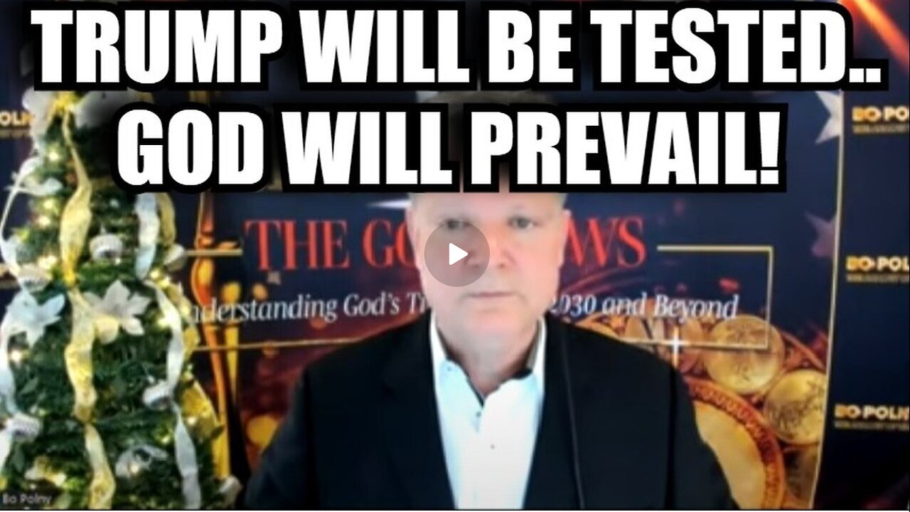 Bo Polny- Trump Faces A Test... But God Will Prevail!! Dec 26