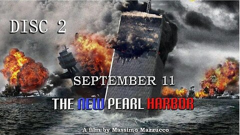 [Feb 13, 2020] September 11 - The New Pearl Harbor Full Documentary - Disc 2 [williamgenske]