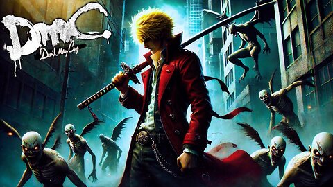 DMC: Devil May Cry - The Western Retelling