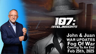 John & Juan – Updates With Juan O’Savin - Fog Of War Coming To An End | 2/25/25