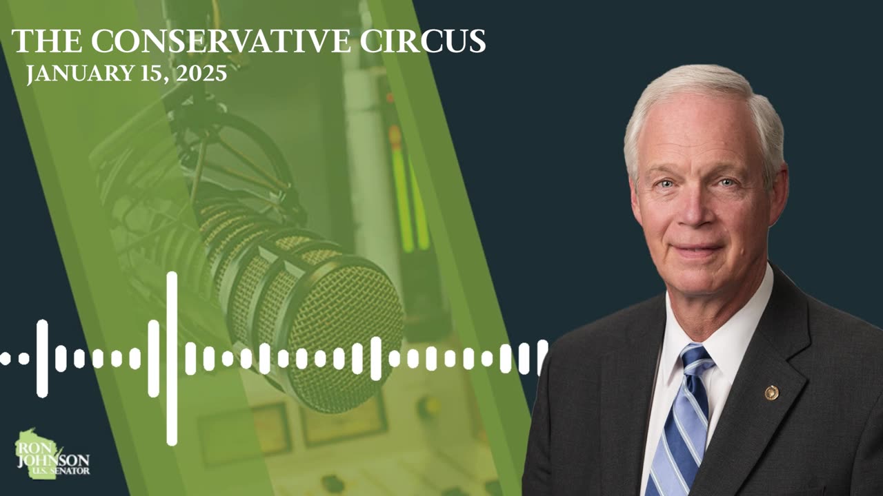 Sen. Johnson on The Conservative Circus 1.15.25