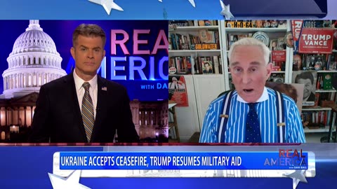 REAL AMERICA -- Dan Ball W/ Roger Stone, Ukraine Agrees To Peace Deal & House Passes CR, 3/11/25