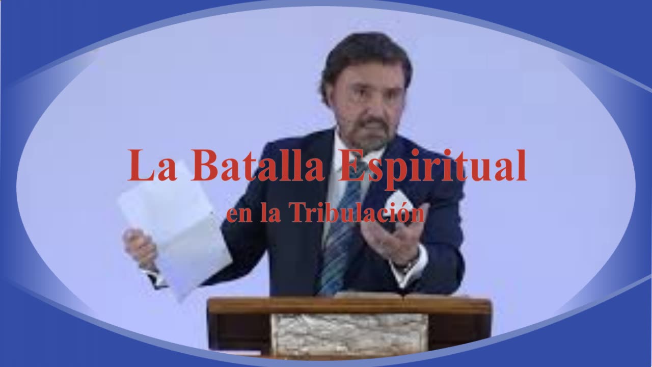 La Batalla Espiritual en la tribulación _ Dr. Armando Alducín