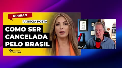 PATRÍCIA POETA CANCELADA APÓS GAFE HISTÓRICA ricardo feltrin