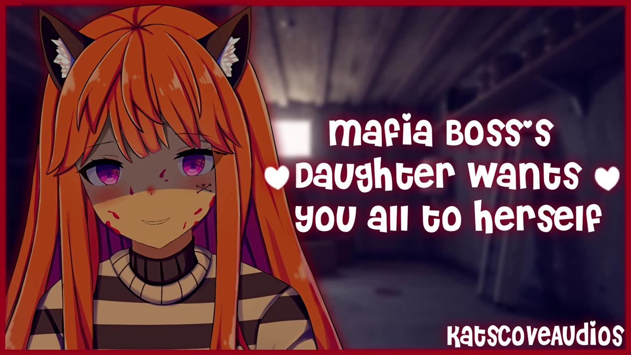 ASMR - Mafia boss's daughter kidnaps you [Dominant] [YANDERE] [reupload archive]