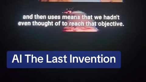 AI The Last Invention