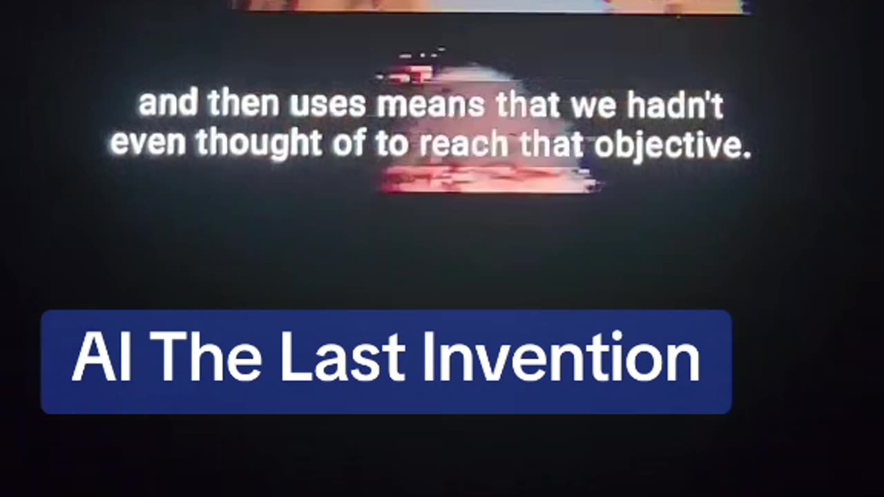AI The Last Invention