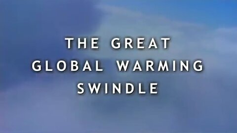 Wielkie oszustwo związane z globalnym ociepleniem - The Great Global Warming Swindle (Napisy PL)