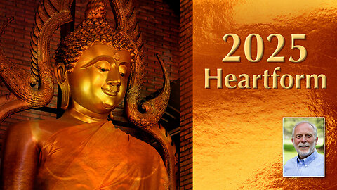 Gautama Buddha Delivers the Heartform for the Year 2025