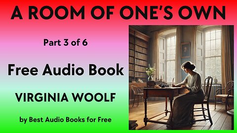 A Room of One's Own - Part 3 of 6 - by Virginia Woolf - Best Audio Books for Free