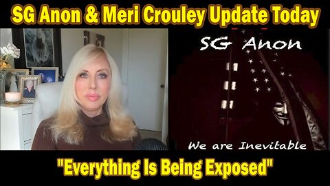 SG Anon & Meri Crouley Update Today 2/12/25: "Everything Is Being Exposed"