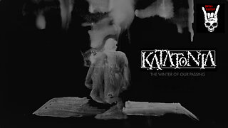 Katatonia - The Winter Of Our Passing (Official Video)