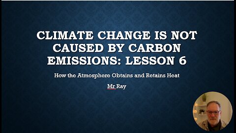 Climate Change is Not Caused by Carbon Emissions lesson 6