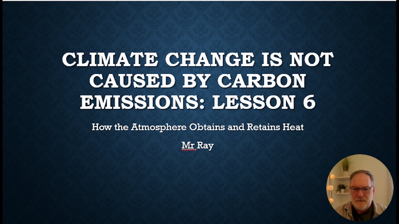 Climate Change is Not Caused by Carbon Emissions lesson 6