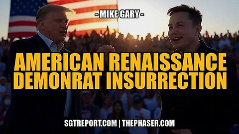 AMERICAN RENAISSANCE, DEMONRAT INSURRECTION - Maj. Mike Gary