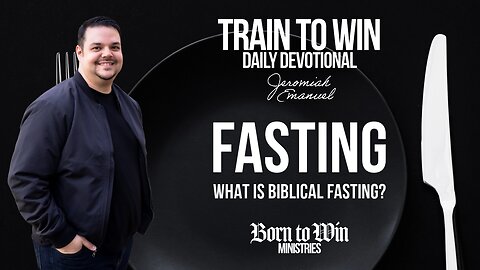 Fasting: What is Biblical Fasting?