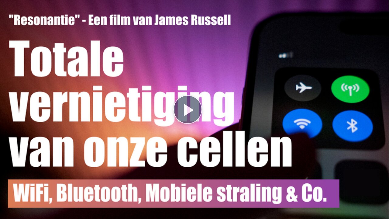 Docu Belangrijk; Wi-Fi, Bluethooth, mobiele straling - vernietiging van onze cellen En,NL