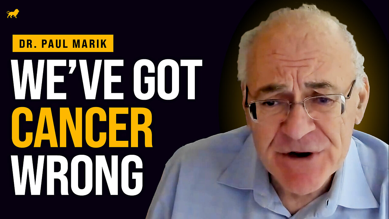 Dr Paul Marik: We've Got Everything About Cancer WRONG