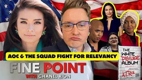 AJ RICE & CHANEL RION | OAN Fine Point | AOC & The DEMS Meltdown & Fight for Relevancy