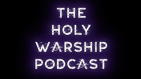 Holy Warship Podcast #2