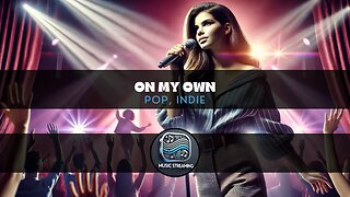 On My Own - Pop, Indie music