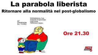 La parabola liberista - Ritornare alla normalità nel post-globalismo