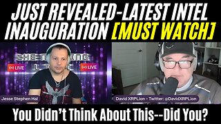 DavidXRPLion JUST REVEALED-LATEST INAUGURATION INTEL MUST KNOW Must Watch Trump News