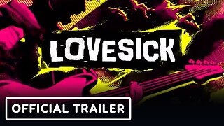 Lovesick - Official Release Date Trailer