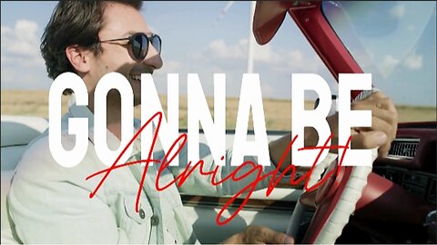 Gonna Be Alright official Music/Lyric Video