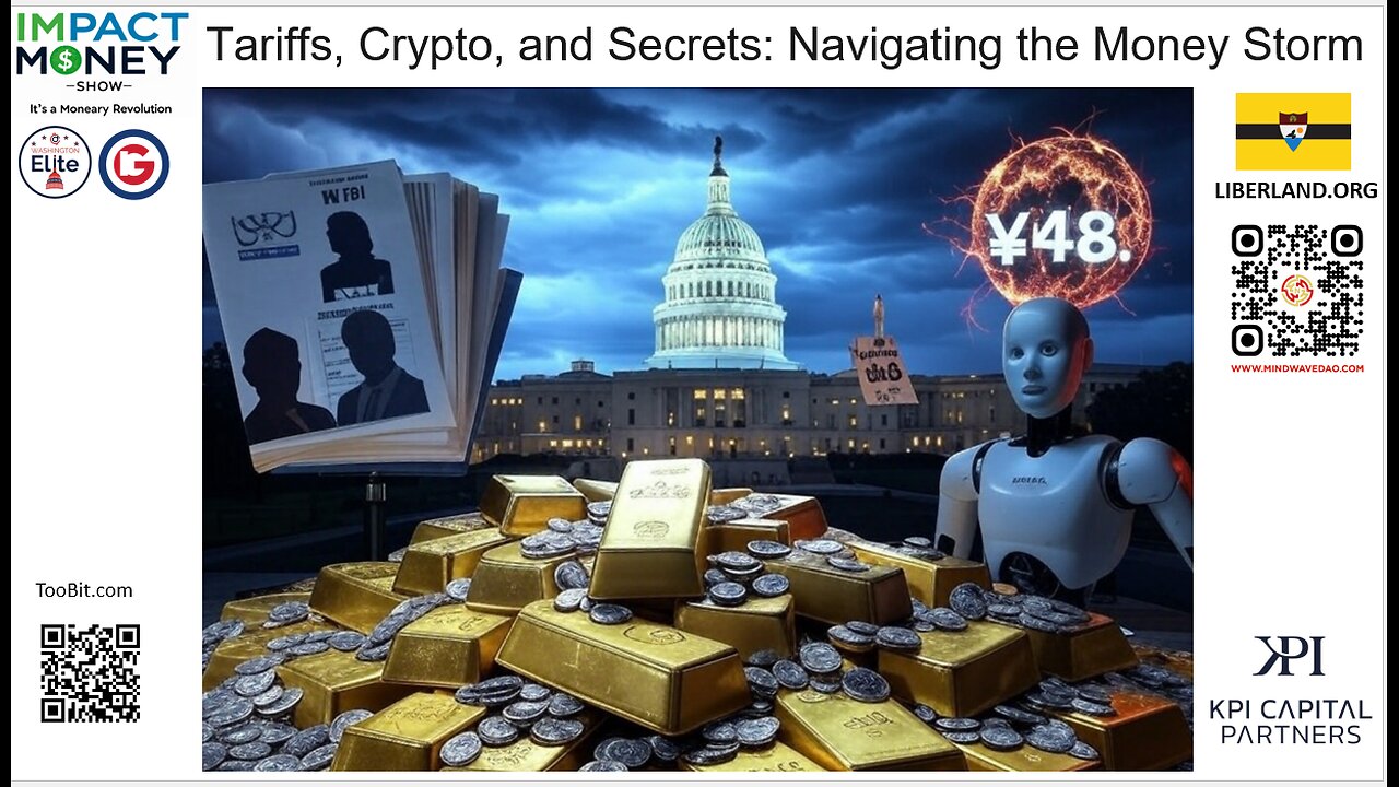 Tariffs, Crypto, and Secrets: Navigating the Money Storm – March 4, 2025