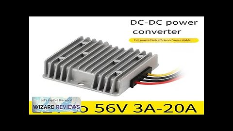 12V To 56V Power Converter CV/CC Step Up Power Adapter DC Conversion Review