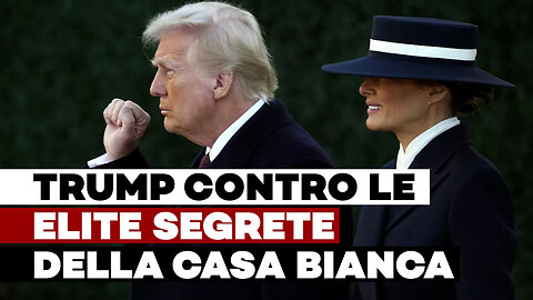 TRUMP contro le ELITE SEGRETE della CASA BIANCA
