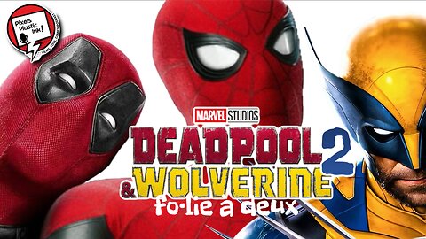 Deadpool & Wolverine MCU Future + Sonic 4 Announced for 2027! | Pixels, Plastic, Ink!