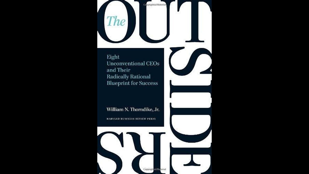 The Outsiders by William Thorndike | Summary