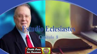 Estudio Eclesiastés 8_ Dr. César Vidal