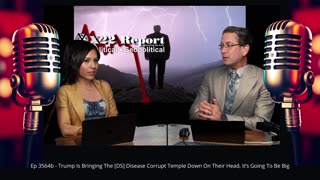 Ep 3564b - Trump Is Bringing The [DS] Disease Corrupt Temple Down On Their Head, It’s Going To Be