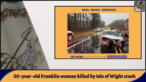 50-Year-Old Franklin, VA woman killed by Isle of Wight Crash