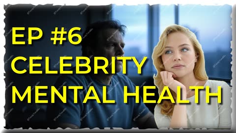 Celebrity Mental Health: The Struggles Behind the Fame