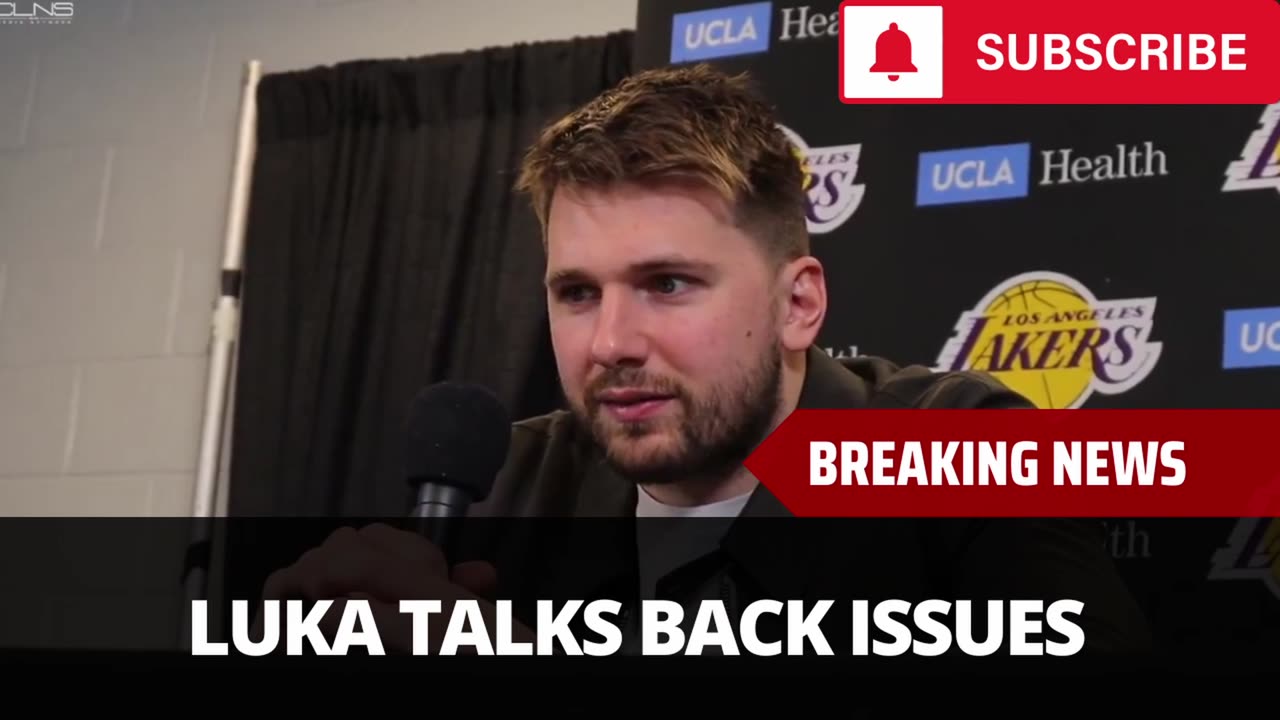 Luka Speaks Out On Back Issues