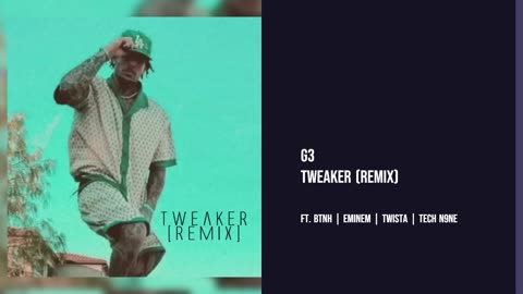 G3 - Tweaker (Remix) Ft. BTNH | Eminem | Twista | Tech N9ne